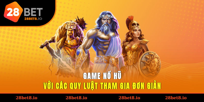 Game Nổ Hũ – Trải Nghiệm Đỉnh Cao, Jackpot Bùng Nổ 2 Game nổ hũ với các quy luật tham gia đơn giản